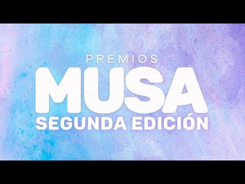 ¡Abrimos camino a #PremiosMUSA2021!