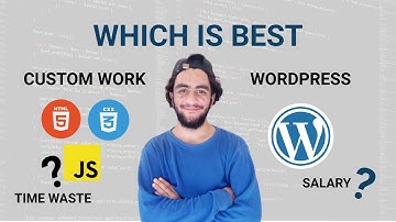 wordpress or coding Which is the better? | | wordpress vs html css javascript