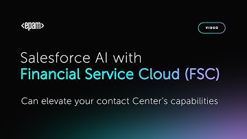 EPAM X Salesforce AI and Financial Services Cloud