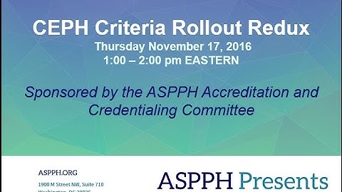 ASPPH Presents: CEPH Criteria Rollout Redux (November 17, 2016)