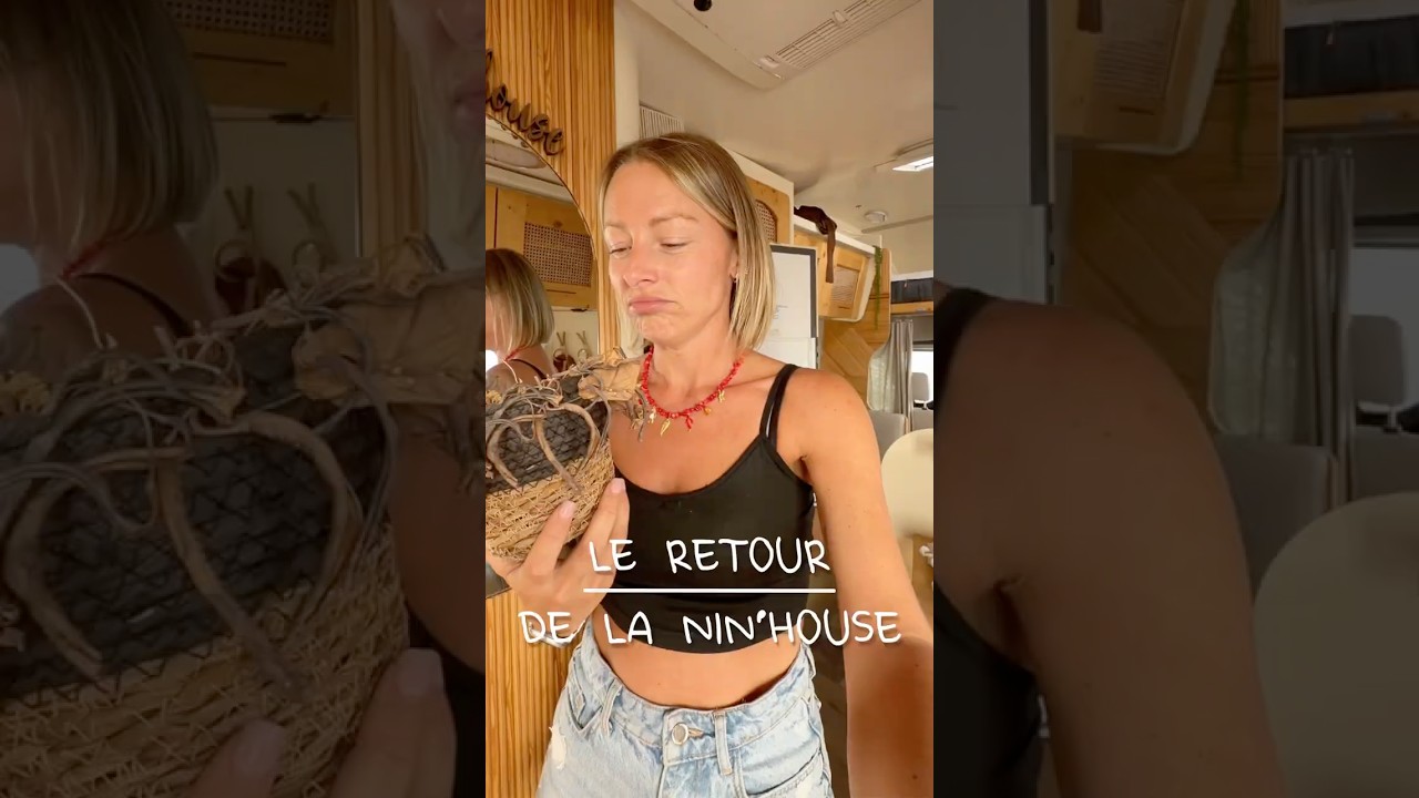 LA NIN'HOUSE EST DE RETOUR !! 🥹🚐