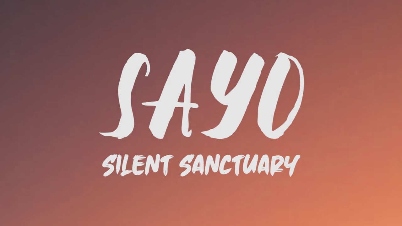 Silent Sanctuary   Sayo Lyrics