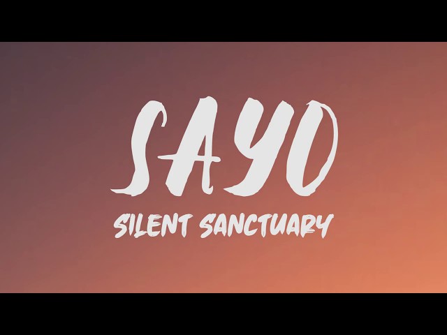 Silent Sanctuary - Sayo (Lyrics) class=