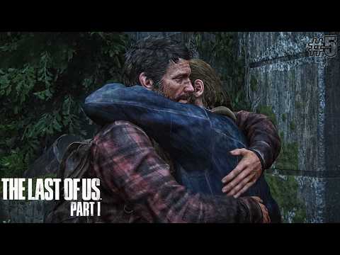 Enfin on se retrouve... | The Last Of Us Part 1 #5