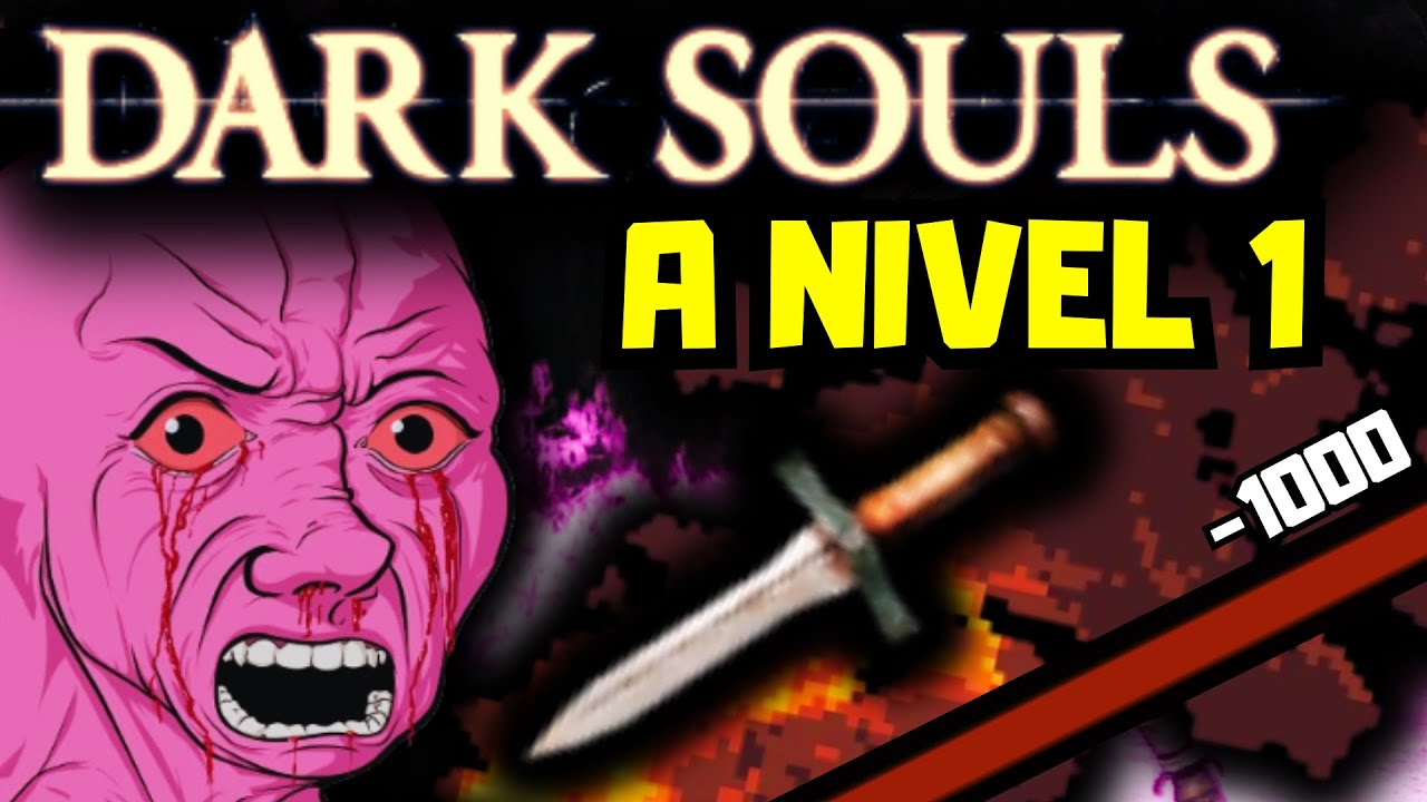 Me pasé DARK SOULS a NIVEL 1 Y CON UNA DAGA