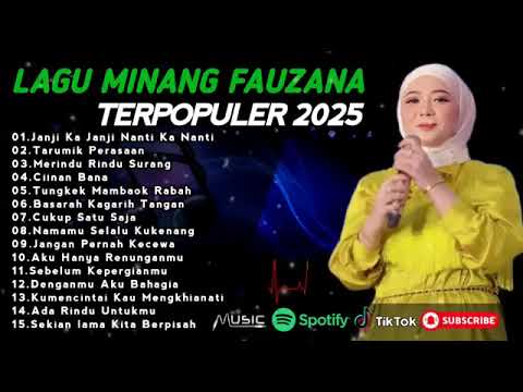FAUZANA - LAGU MINANG TERBARU FULL ALBUM TERPOPULER 2025 - Janji Ka Janji - Tarumik Perasaan 🎶