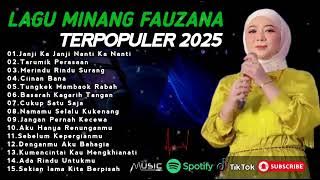 FAUZANA - LAGU MINANG TERBARU FULL ALBUM TERPOPULER 2025 - Janji Ka Janji - Tarumik Perasaan 🎶