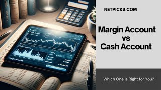 Mastering the Markets: Margin vs. Cash Accounts Explained! by NetPicks Smart Trading Made Simple 183 views 5 months ago 2 minutes, 23 seconds