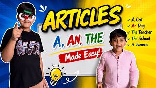 🚀 Learn ARTICLES the EASY way! | A, AN & THE Explained with Magic Rules & Fun Quiz 🚀 Grade 3-5