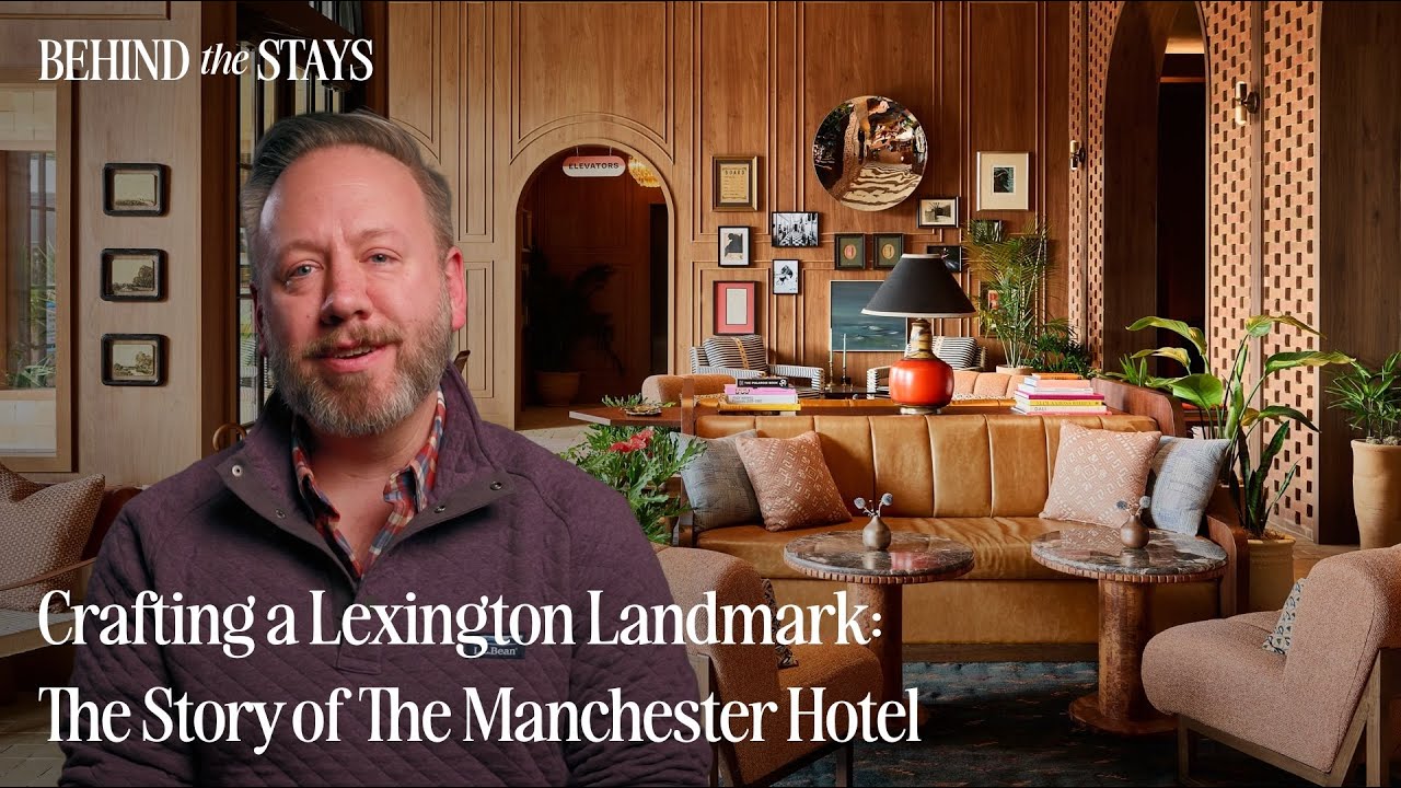 Crafting a Lexington Landmark: The Story of The Manchester Hotel