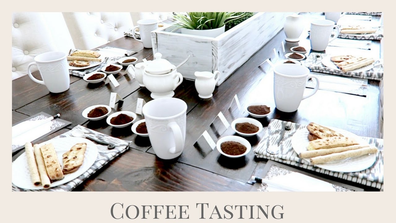 HOW TO HOST A COFFEE TASTING GIRLS NIGHT IN PARTY IDEA ENTERTAINING HOW TO HOST A COFFEE TASTING GIRLS NIGHT IN PARTY IDEA ENTERTAINING