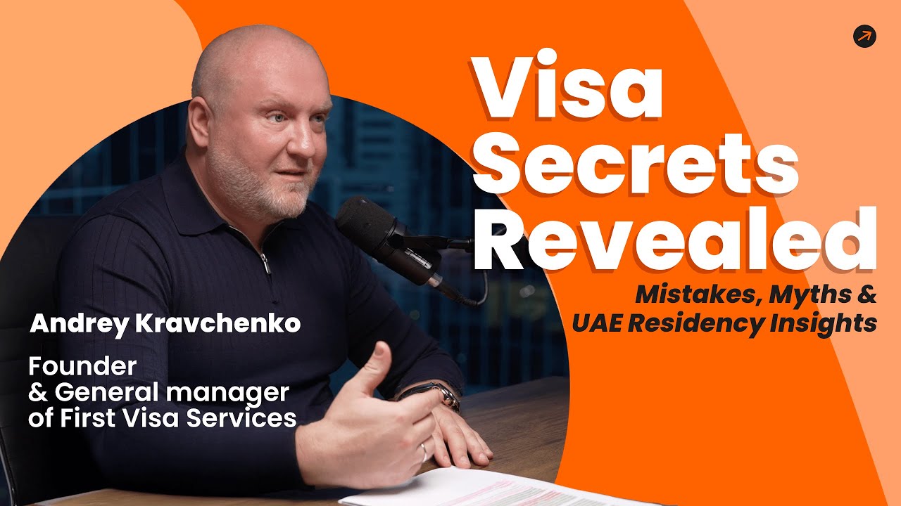 Visa Secrets Revealed: Mistakes, Myths & UAE Residency Insights | Interview with Andrey
