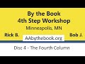 Disc 4  the fourth column  by the book 4th step workshop