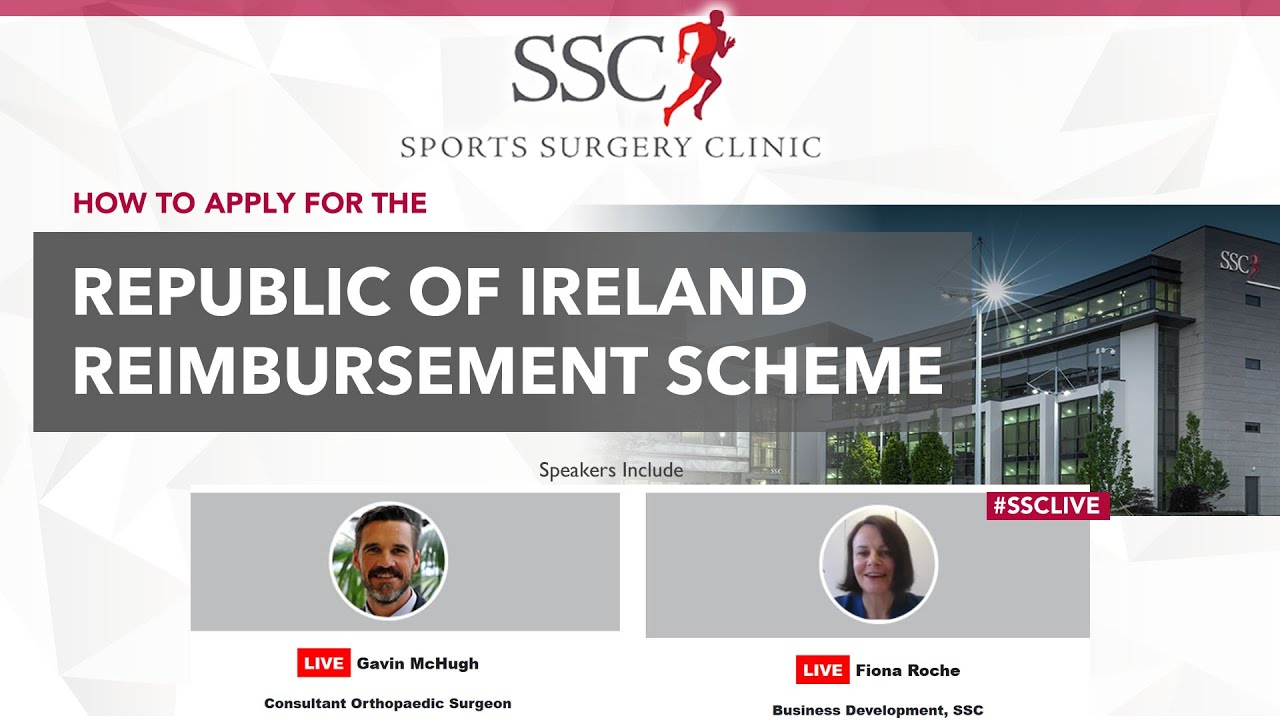 Republic of Ireland Reimbursement Scheme LIVE inar from Sports Surgery Clinic, Santry