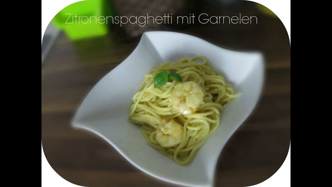 Zitronenspaghetti mit Garnelen | Weight Watchers tauglich - YouTube