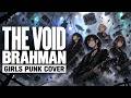 BRAHMAN「THE VOID」Covered by AiM / Anti Image Machine【Girls Punk Cover】