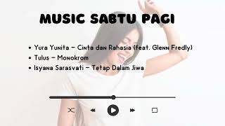 Playlist Sabtu Pagi
