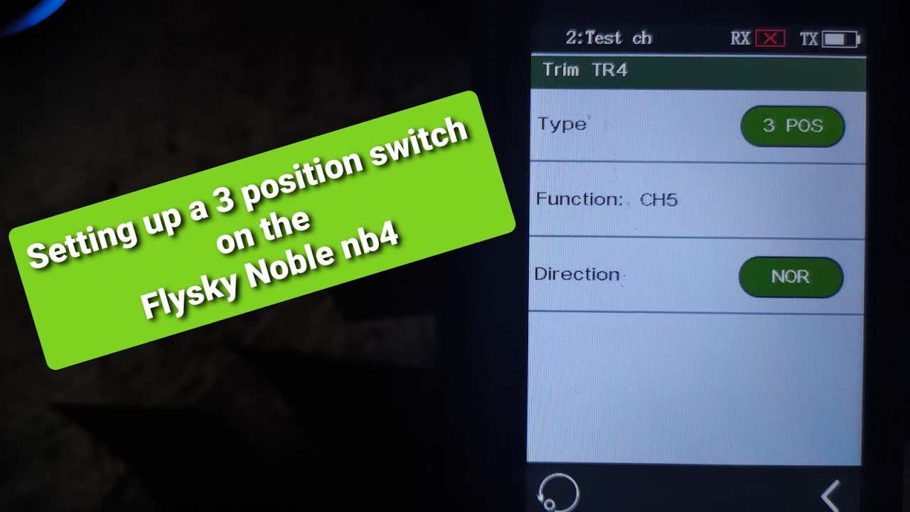 Flysky Noble nb4 3 position switch set up guide.