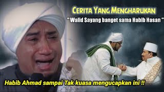 Sediih !! Sayyidil walid Sayang banget sama Habib Hasan Assegaf  - Sampai Walid Melihat Rosulullah