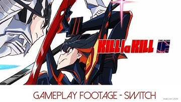 Kill la Kill If - Switch - Gameplay Footage