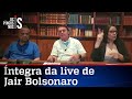 Íntegra da live de Jair Bolsonaro de 13/05/21