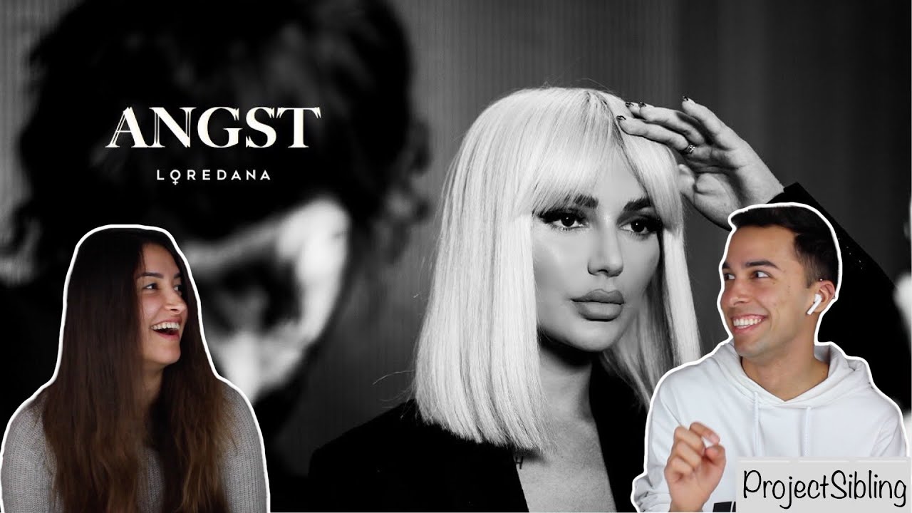 LOREDANA - ANGST - Unsere Reaktion