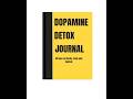 Dopamine Detox Journal #books #booktok #booktube #journaling #journal #music #writing