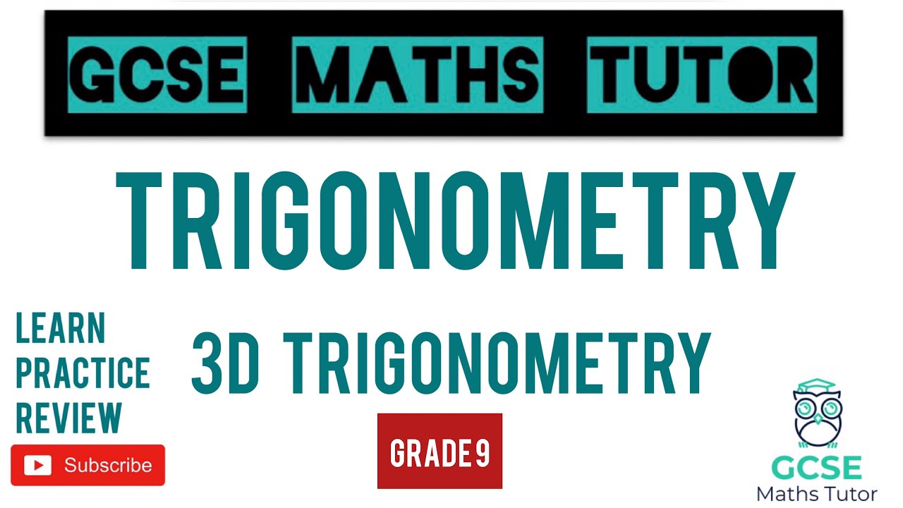 The 5 Hardest 3d Trigonometry Questions 1 Extra Grade 7 9 Maths Series Gcse Maths Tutor Youtube