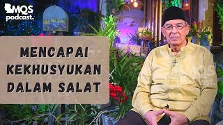 Mencapai Kekhusyukan dalam Salat | M. Quraish Shihab Podcast