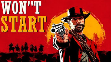 Red Dead Redemption 2 - How to Fix Not Launching/Starting - TUTORIAL