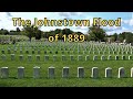 The Johnstown Flood of 1889 ~ Searching for History