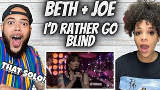 SO MUCH SOUL!.. | Beth Hart + Joe Bonamassa - I'd Rather Go Blind REACTION
