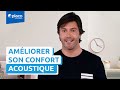 Isolation phonique  comment amliorer son confort acoustique   les experts du confort