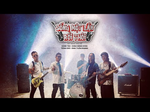 SỐNG MỘT LẦN RỒI THÔI (OST NGHỀ SIÊU DỄ) | CHÂU ĐĂNG KHOA x ĐINH TUẤN KHANH | ĐANG KHỞI CHIẾU