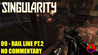 Singularity - 09 Rail Line Pt.2 - No Commentary UHD 4K