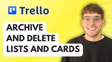 How to Archive and Delete Trello Lists and Cards [2025 Guide]