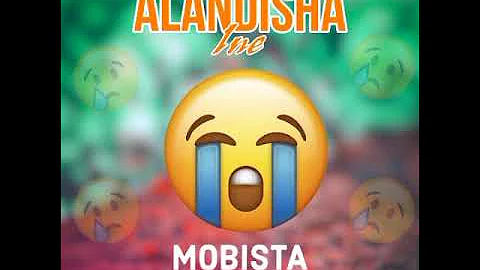 MobistA Feat Toliwe_-_Alandisha Ine-Prod-By-Chete