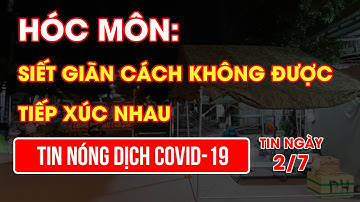 TPHCM: Hóc Môn siết giãn cách ở 4 xã, thị trấn không được tiếp xúc nhau