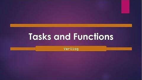 Differences between Tasks and Functions in verilog | Verilog HDL Tutorials