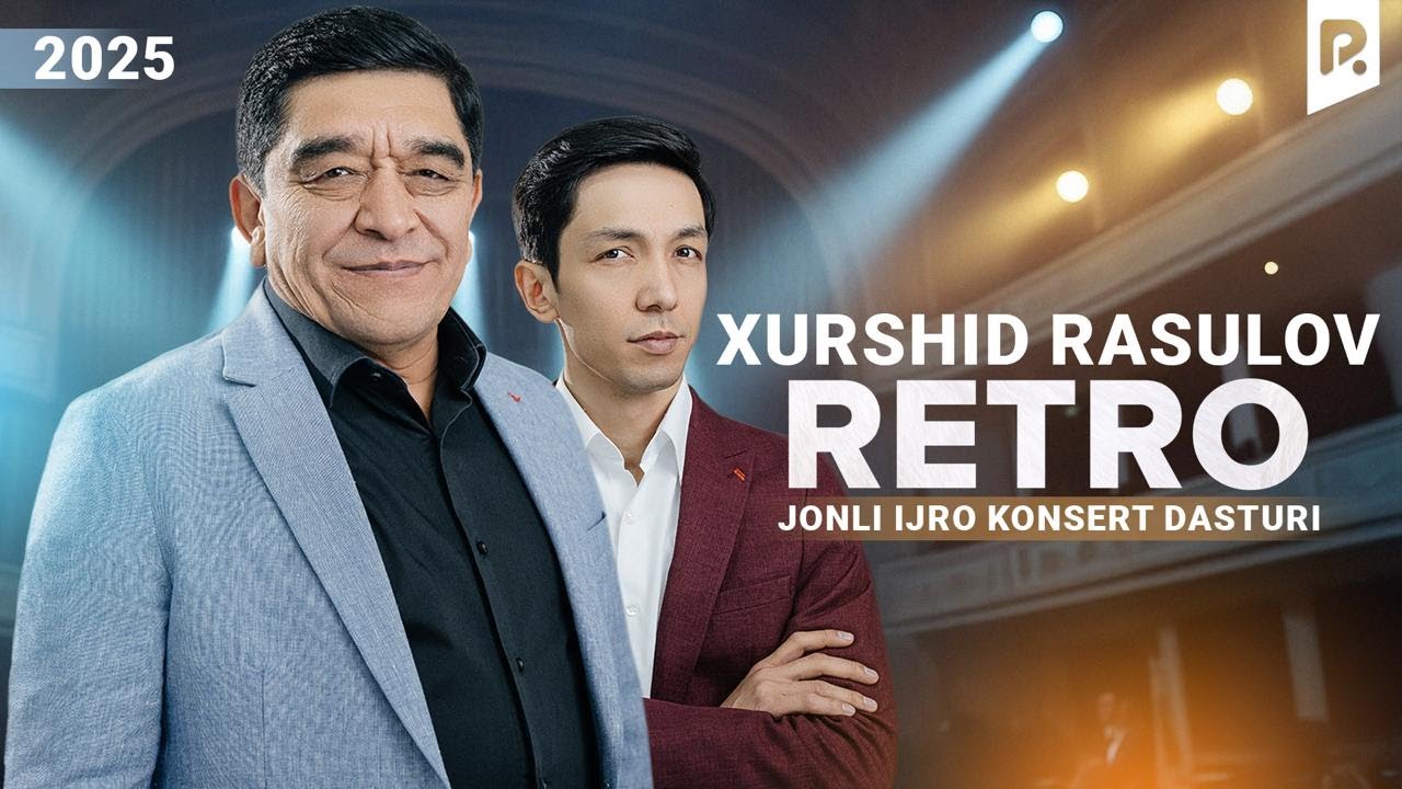 Xurshid Rasulov - Retro jonli ijro konsert dasturi 2025