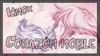 Corazón noble | Kinox