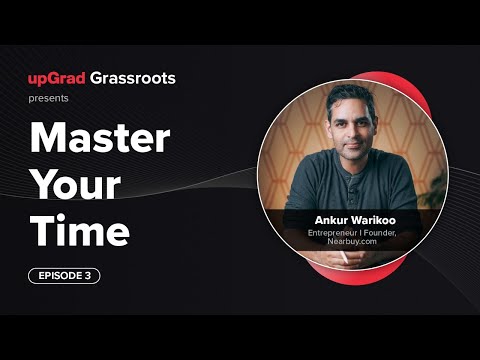 Time is Money | 3 Tips to Master Your Time | Ft. Ankur Warikoo