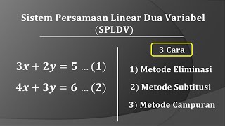 Cara mudah sistem persamaan linear dua variabel menggunakan metode eliminasi, subtitusi dan campuran