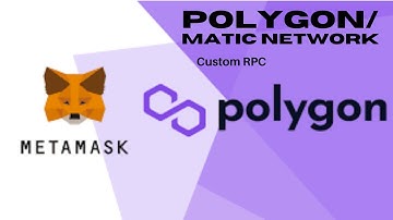 Custom RPC Polygon  Network - Metamask - How To Add Polygon Network To Metamask