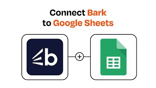 How to Connect Bark to Google Sheets - Easy Integration screenshot 3