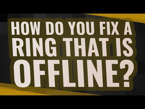 How do you fix a Ring that is offline?