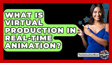What Is Virtual Production In Real-time Animation? - The Animation Reel