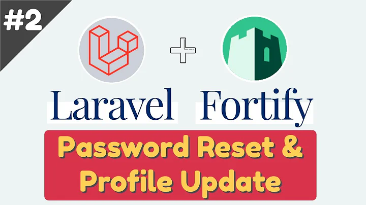 #2: Laravel Fortify Tutorial: Forget Password & User Profile Update