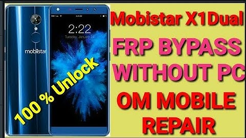 Mobistar X1 Dual Frp Bypass Without Pc Very Simple Trick !! Om Mobile Repair