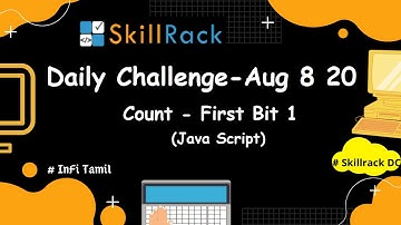 Daily challenge - 08.08.2020 | Skillrack - Java Script |  Count - First Bit 1  | Infitamil
